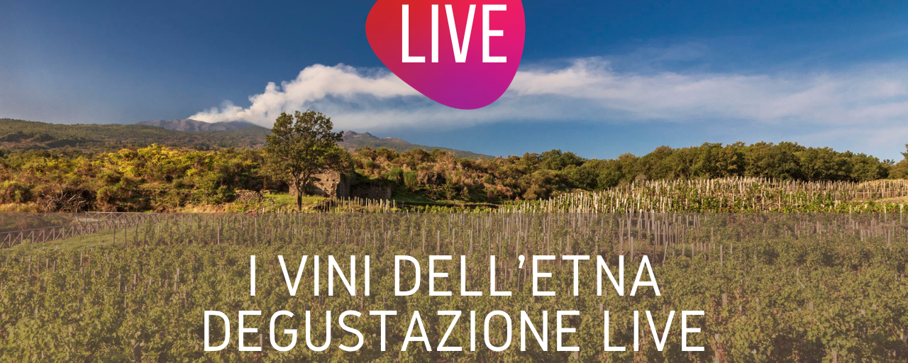 Degustazione Live I vini dell’Etna